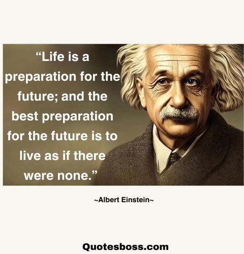 quote to live life fully from Albert Einstein 