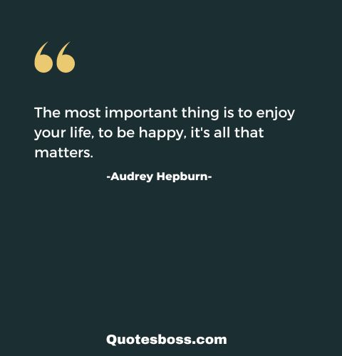  quote to live life to the fullest from Audrey Hepburn 