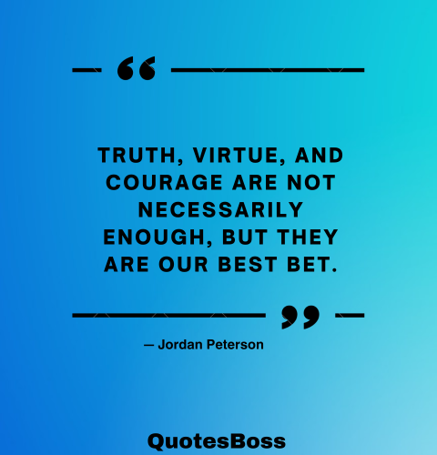 short vintage quote about life from Jordan Peterson