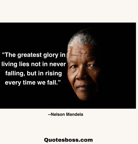 short quote about lifes ups and downs from Nelson Mandela