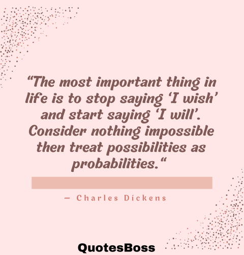 powerful motivational quote from Charles Dickens 