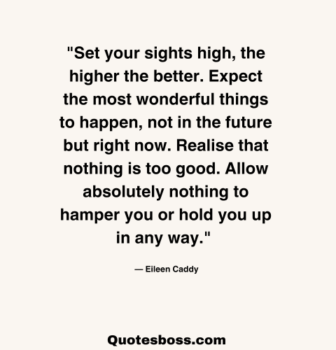 quotes about life encouragement from Eileen Caddy 