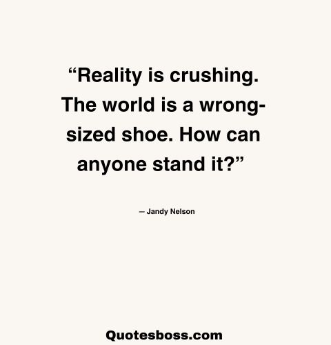 sad quote about life's reality from Jandy Nelson -