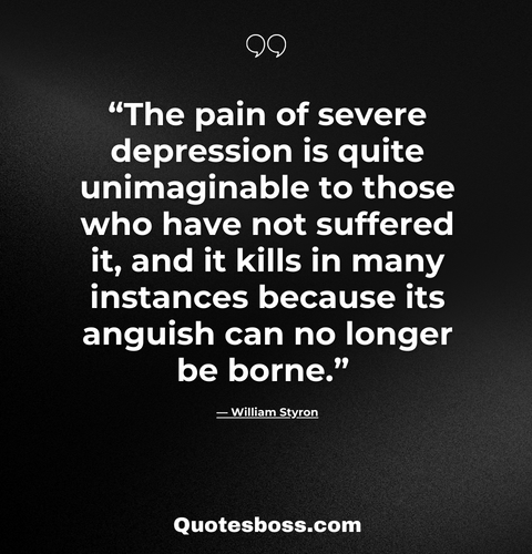 dark quotes about life from William Styron